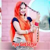 Piyur Gold So Pyar